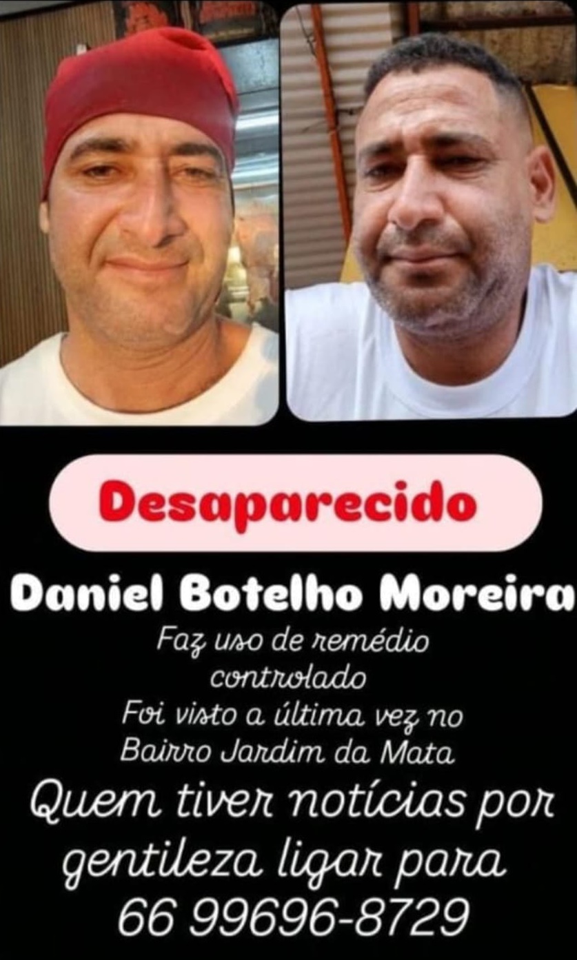 Imagem: DESAPARECIDO Família procura por Daniel Botelho, desaparecido há 15 dias em Rondonópolis; visto pela ultima vez no Jardim da Mata