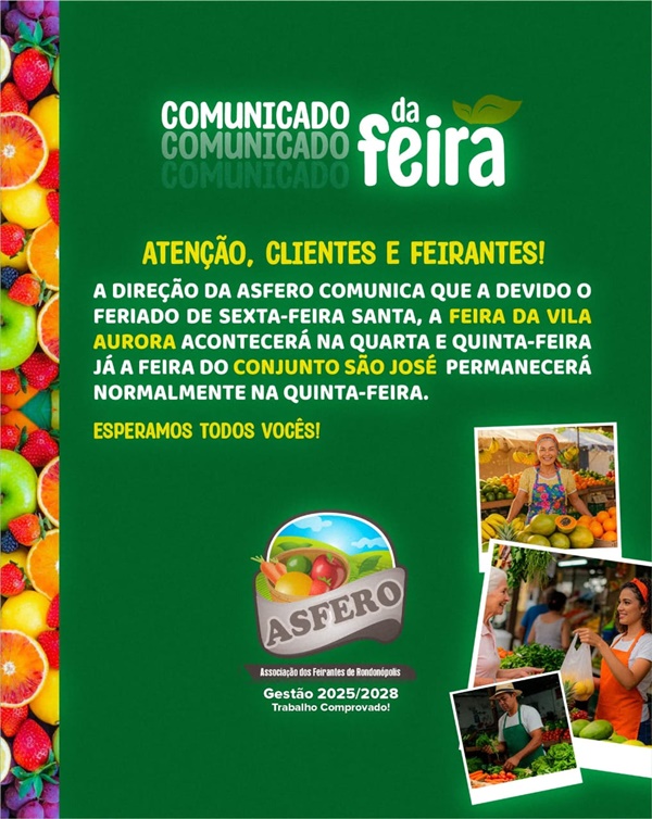 Imagem: Comunicado feira Feira livre da Vila Aurora em Rondonópolis terá alteração devido ao feriado de Sexta-feira Santa Imagem: Comunicado feira Feira livre da Vila Aurora em Rondonópolis terá alteração devido ao feriado de Sexta-feira Santa
