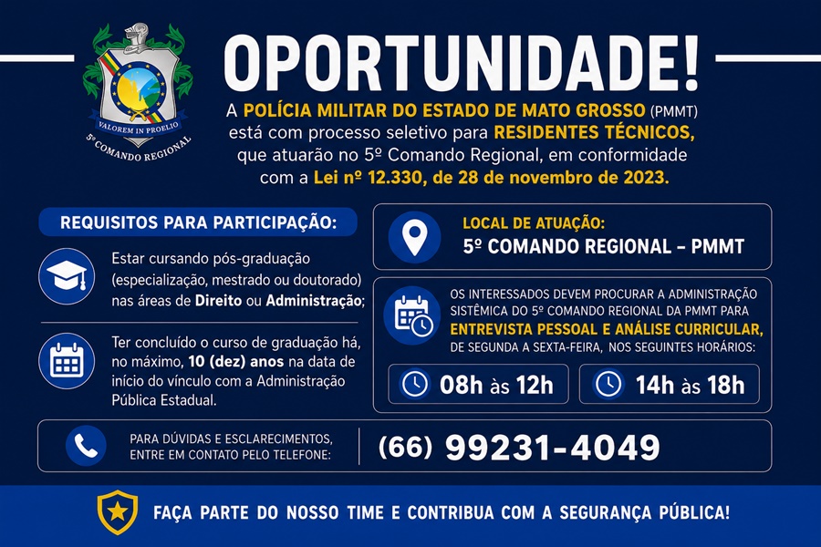 Imagem: PM 5 COMANDO Polícia Militar do Estado de Mato Grosso abre seleção para residentes técnicos no 5º Comando Regional