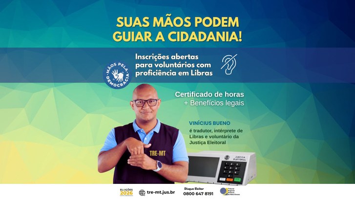 Imagem: image 1140 ee8723bf1c7be9faf42eaf6027ed3761 TRE-MT convoca voluntários fluentes em Libras para atuar durante as Eleições 2026